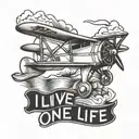 little biplane tattoo with text: "I live one life" tattoo design idea