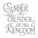 text tattoo in Latin "Crusader of his kingdom" in a beautiful font tattoo design idea
