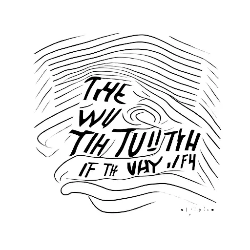 "The Way, The Truth, The Life" words written in three lines stacked in english  tattoo design idea