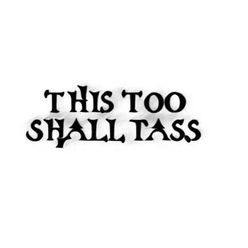 this too shall pass tattoo design idea