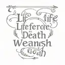 Life Before Death Strength Before Weakness Journey Before Destination" In Three Lines Of Text Tattoo Idea tattoo design idea
